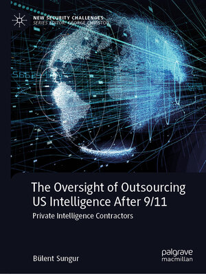 cover image of The Oversight of Outsourcing US Intelligence After 9/11